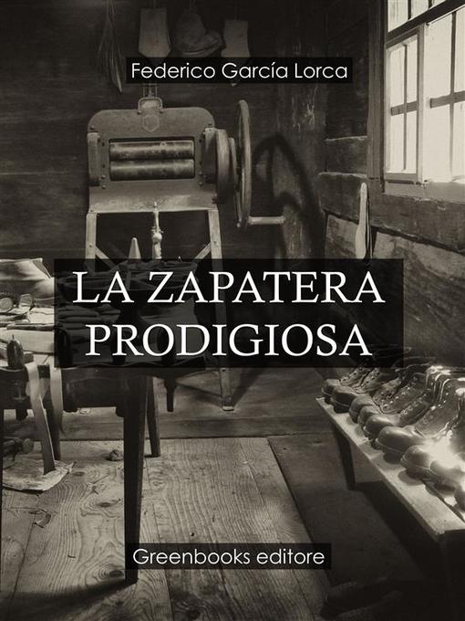 Title details for La Zapatera Prodigiosa by Federico Garcia Lorca - Available